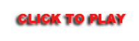 CLICK TO PLAY
